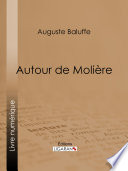 Autour de Molière /