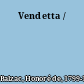 Vendetta /