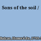 Sons of the soil /