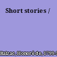 Short stories /