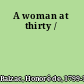 A woman at thirty /