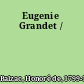 Eugenie Grandet /