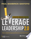 A principal manager's guide to leverage leadership : how to build exceptional schools across your district /