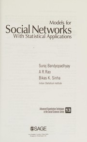 Models for social networks with statistical applications /