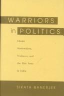 Warriors in politics : Hindu nationalism, violence, and the Shiv Sena in India /