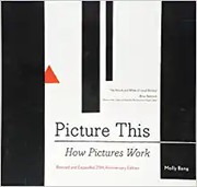 Picture this : how pictures work /