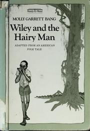 Wiley and the Hairy Man : adapted from an American folktale /