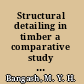 Structural detailing in timber a comparative study of international codes and practices /