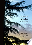 Universal morality reconsidered : the concept of God /