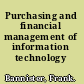 Purchasing and financial management of information technology