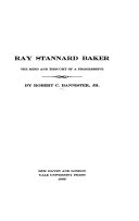 Ray Stannard Baker ; the mind and thought of a progressive /