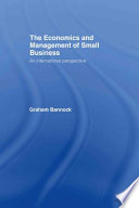 The economics and management of small business an international perspective /