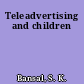 Teleadvertising and children