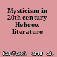 Mysticism in 20th century Hebrew literature