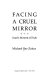 Facing a cruel mirror : Israel's moment of truth /