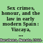 Sex crimes, honour, and the law in early modern Spain : Vizcaya, 1528-1735 /