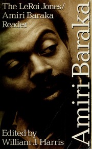 The LeRoi Jones/Amiri Baraka reader /