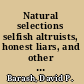 Natural selections selfish altruists, honest liars, and other realities of evolution /