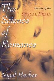 The science of romance : secrets of the sexual brain /