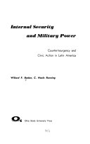 Internal security and military power ; counterinsurgency and civic action in Latin America /