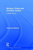 Women, crime and criminal justice : a global enquiry /