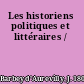 Les historiens politiques et littéraires /