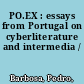 PO.EX : essays from Portugal on cyberliterature and intermedia /