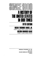 Since 1900 ; a history of the United States in our times /