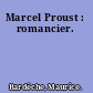 Marcel Proust : romancier.