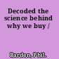 Decoded the science behind why we buy /