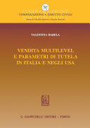 Vendita multilevel e parametri di tutela in Italia e negli Usa /