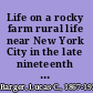 Life on a rocky farm rural life near New York City in the late nineteenth century /