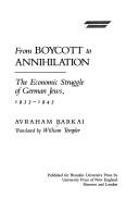 From boycott to annihilation : the economic struggle of German Jews, 1933-1943 /