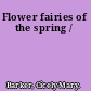 Flower fairies of the spring /