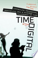 Time and the digital connecting technology, aesthetics, and a process philosophy of time /