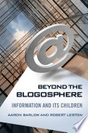 Beyond the blogosphere information and its children /