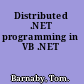 Distributed .NET programming in VB .NET