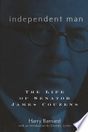 Independent man the life of Senator James Couzens /