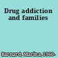 Drug addiction and families