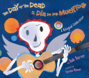 The Day of the Dead = El Día de los Muertos /