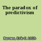 The paradox of predictivism