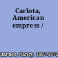 Carlota, American empress /
