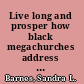 Live long and prosper how black megachurches address HIV/AIDS and poverty in the age of prosperity theology /