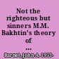 Not the righteous but sinners M.M. Bakhtin's theory of aesthetics and the problem of reader-character interaction in Matthew's Gospel /