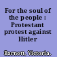 For the soul of the people : Protestant protest against Hitler /