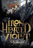 Iron hearted Violet /