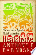 Heatstroke nature in an age of global warming /