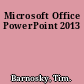 Microsoft Office PowerPoint 2013