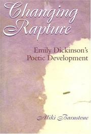 Changing rapture : Emily Dickinson's poetic development /