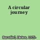 A circular journey